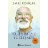 Tarihimizle Yüzleşmek