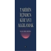 Tarihin İçinden Kuranı Algılamak