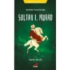 Tarihsever Çocuk 4 - Sultan I. Murad