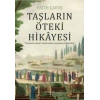 Taşların Öteki Hikâyesi