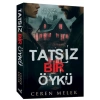 Tatsız Bir Öykü
