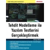 Tehdit Modelleme ile Yazılım Testlerini Gerçekleştirmek