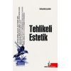 Tehlikeli Estetik