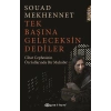 Tek Başına Geleceksin Dediler
