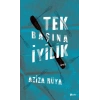 Tek Başına İyilik