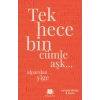 Tek Hece Bin Cümle Aşk…