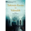 Tekinsiz Evren ve Yalnızlık