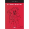 Tel Dolaptaki Karpuz