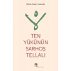 Ten Yükünün Sarhoş Tellalı