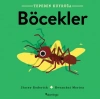 Tepeden Kuyruğa - Böcekler