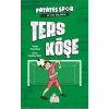 Ters Köşe - Patatesspor Ve Top Ağlarda