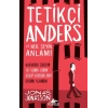 Tetikçi Anders ve Her Şeyin Anlamı