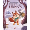 Tilki Rastık ile Karın Sesi