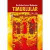Timurlular/Bozkırdan Cennet Bahçesine 1360-1506
