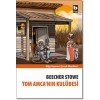 Tom Amca’nın Kulübesi