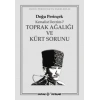 Toprak Ağalığı ve Kürt Sorunu