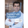 Toprak Kalbi İyileştirir