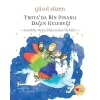 Troyada Bin Pınarlı Dağın Kelebeği