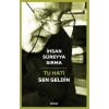 Tu Hati - Sen Geldin (Türkçe-Kürtçe)