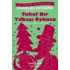 Tuhaf Bir Yılbaşı Öyküsü (Kısaltılmış Metin)