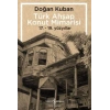 Türk Ahşap Konut Mimarisi - 17.19. Yüzyıllar