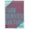 Türk Dünyası Kültürü - 1