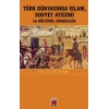 Türk Dünyasında İslam, Sovyet Ateizmi ve  Kültürel Süreklilik