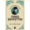 Türk Edebiyatının Kutup Yıldızı Ömer Seyfettin