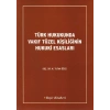 Türk Hukukunda Vakıf Tüzel Kişiliğinin Hukuki Esasları