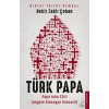 Türk Papa - Papa John XXIII (Angelo Giuseppe Roncalli)
