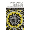Türk Şaman Metinleri - Efsaneler ve Memoratlar