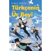 Türkçenin Üç Beyi