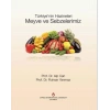 Türkiyenin Hazineleri Meyve ve Sebzelerimiz