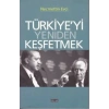 Türkiyeyi Yeniden Keşfetmek