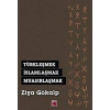 Türkleşmek, İslamlaşmak, Muasırlaşmak