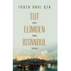 Tut Elimden İstanbul