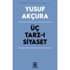 Üç Tarz-ı Siyaset