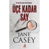 Üçe Kadar Say - Jess Tennant Serisi
