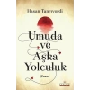 Umuda ve Aşka Yolculuk