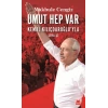 Umut Hep Var