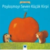Ünlü Eserler - Paylaşmayı Seven Küçük Kirp