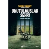 Unutulmuşlar Şehri