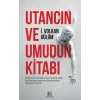 Utancın Ve Umudun Kitabı