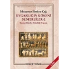Uygarlığın Kökeni Sümerliler -2  Sümerlilerde Günlük Yaşam