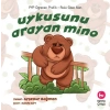 Uykusunu Arayan Mino