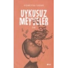 Uykusuz Meyveler