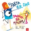 Uzakta Bir Dağ, Yakında Bir Macera