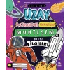 Uzay ve Astronomi Hakkında Muhteşem Ötesi Bilgiler
