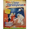 Uzayı Öğreniyorum