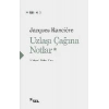 Uzlaşı Çağına Notlar